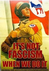 It's Not Fascism When We Do It